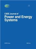中国电机工程学会电力与能源系统学报（英文）（CSEE journal of power and energy systems）（原：电气（英文版））（不收版面费审稿费）