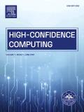 高置信计算（英文）（High-Confidence Computing）（OA期刊） 