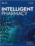 智慧药学（英文版）（Intelligent Pharmacy）（OA期刊）（国际刊号）