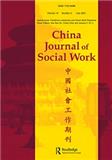 中国社会工作期刊（英文）（China Journal of Social Work）（国际刊号）