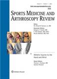 Sports Medicine and Arthroscopy Review《运动医学与关节镜评论》